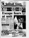 Solihull Times Friday 30 July 1993 Page 1