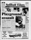 Solihull Times Friday 15 July 1994 Page 1