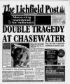 Lichfield Post Thursday 13 August 1998 Page 1