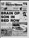 Manchester Metro News Friday 02 July 1993 Page 1