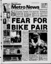 Manchester Metro News Friday 09 July 1993 Page 1