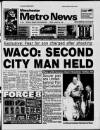 Manchester Metro News Friday 20 August 1993 Page 1