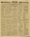 Barbados Mercury and Bridge-town Gazette Saturday 16 March 1839 Page 1