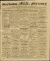 Barbados Mercury and Bridge-town Gazette Tuesday 17 December 1839 Page 1