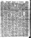 Liverpool Journal of Commerce Monday 16 January 1882 Page 1