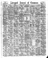 Liverpool Journal of Commerce Tuesday 28 March 1882 Page 1