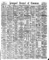 Liverpool Journal of Commerce Wednesday 17 May 1882 Page 1