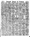 Liverpool Journal of Commerce Saturday 29 July 1882 Page 1
