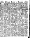 Liverpool Journal of Commerce Monday 14 August 1882 Page 1