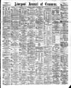 Liverpool Journal of Commerce Friday 01 September 1882 Page 1