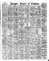Liverpool Journal of Commerce Monday 04 December 1882 Page 1