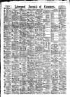 Liverpool Journal of Commerce Saturday 14 March 1885 Page 1