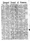 Liverpool Journal of Commerce Saturday 22 May 1886 Page 1