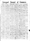 Liverpool Journal of Commerce Wednesday 01 December 1886 Page 1