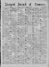 Liverpool Journal of Commerce Tuesday 11 December 1888 Page 1