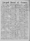 Liverpool Journal of Commerce Wednesday 12 December 1888 Page 1