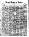 Liverpool Journal of Commerce Monday 16 March 1896 Page 1