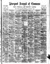 Liverpool Journal of Commerce Friday 20 March 1896 Page 1
