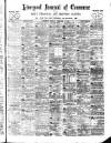 Liverpool Journal of Commerce Friday 11 December 1896 Page 1