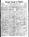 Liverpool Journal of Commerce Saturday 10 July 1897 Page 1