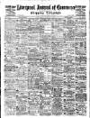 Liverpool Journal of Commerce Thursday 03 March 1904 Page 1