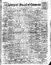 Liverpool Journal of Commerce Monday 28 February 1910 Page 1