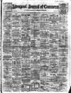 Liverpool Journal of Commerce Monday 30 May 1910 Page 1