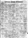 Liverpool Journal of Commerce Thursday 23 February 1911 Page 1