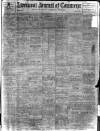 Liverpool Journal of Commerce Saturday 01 April 1911 Page 1