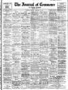 Liverpool Journal of Commerce Monday 12 February 1912 Page 1