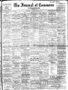 Liverpool Journal of Commerce Monday 04 March 1912 Page 1