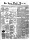 Larne Reporter and Northern Counties Advertiser Saturday 08 July 1865 Page 1