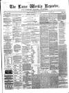 Larne Reporter and Northern Counties Advertiser Saturday 29 July 1865 Page 1