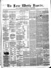 Larne Reporter and Northern Counties Advertiser Saturday 05 August 1865 Page 1