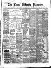 Larne Reporter and Northern Counties Advertiser Saturday 26 August 1865 Page 1