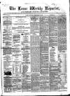 Larne Reporter and Northern Counties Advertiser Saturday 16 September 1865 Page 1