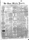 Larne Reporter and Northern Counties Advertiser Saturday 28 October 1865 Page 1