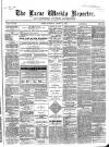 Larne Reporter and Northern Counties Advertiser Saturday 10 August 1867 Page 1