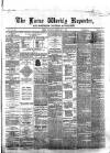 Larne Reporter and Northern Counties Advertiser Saturday 01 February 1868 Page 1