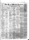 Larne Reporter and Northern Counties Advertiser Saturday 20 June 1868 Page 1
