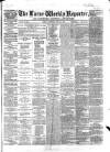 Larne Reporter and Northern Counties Advertiser Saturday 27 June 1868 Page 1