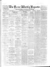 Larne Reporter and Northern Counties Advertiser Saturday 16 January 1869 Page 1