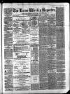 Larne Reporter and Northern Counties Advertiser Saturday 06 March 1869 Page 1