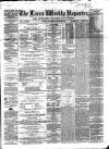 Larne Reporter and Northern Counties Advertiser Saturday 20 March 1869 Page 1