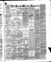Larne Reporter and Northern Counties Advertiser Saturday 16 October 1869 Page 1