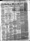 Larne Reporter and Northern Counties Advertiser Saturday 15 January 1870 Page 1