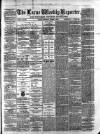 Larne Reporter and Northern Counties Advertiser Saturday 05 March 1870 Page 1