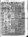 Larne Reporter and Northern Counties Advertiser Saturday 12 March 1870 Page 1
