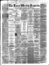 Larne Reporter and Northern Counties Advertiser Saturday 25 June 1870 Page 1