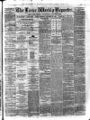 Larne Reporter and Northern Counties Advertiser Saturday 26 November 1870 Page 1